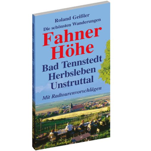 Wandern / Radtour - Fahner Höhe , Herbsleben, Unstruttal, Bad Tennstedt